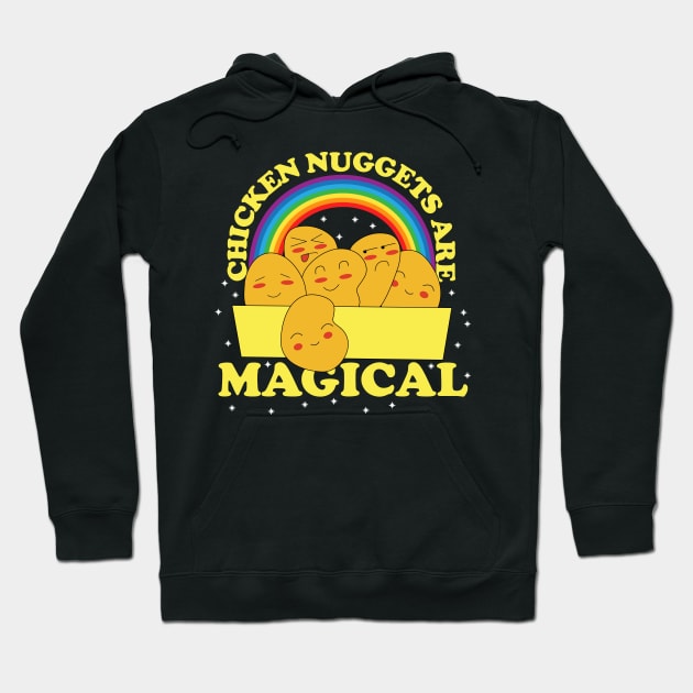 Chicken Nuggets Are Magical Hoodie by thingsandthings